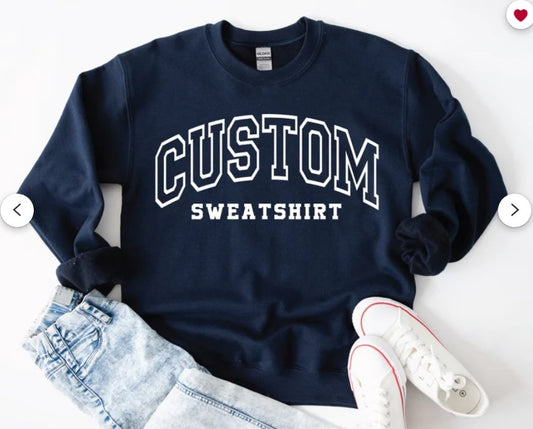 Custom Sweatshirt, Retro Sweatshirt, Custom Quote, Vintage Sweatshirt, College Letters Sweatshirt, Adult, Oversized with Reg. Print or Real Glitter Print